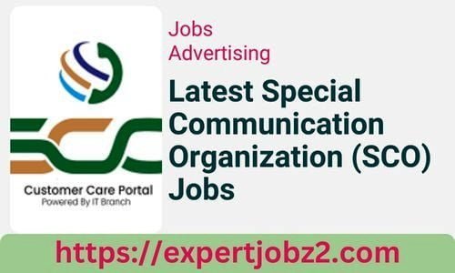 Latest Special Communication Organization (SCO) Jobs